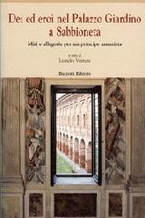 DEI ED EROI NEL PALAZZO GIARDINO A SABBIONETA. MITI E ALLEGORIE PER UN PRINCIPE UMANISTA