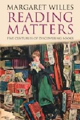 READING MATTERS "FIVE CENTURIES OF DISCOVERING BOOKS"