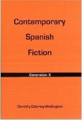 CONTEMPORARY SPANISH FICTION "GENERATION X"