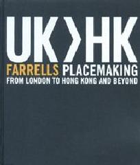 FARRELLS PLACEMAKING FROM LONDON TO HONG KONG AND BEYON