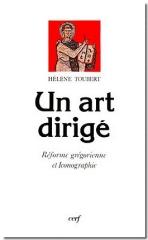 UN ART DIRIGE. REFORME GREGORIENNE ET ICONOGRAPHIE