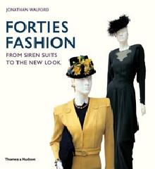 FORTIES FASHION ": FROM SIREN SUITS TO THE NEW LOOK"