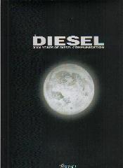 DIESEL "XXX YEARS OF DIESEL COMMUNICATION"