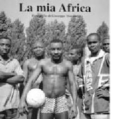 LA MIA AFRICA  FOTOGRAFIE DI GIUSEPPE MORANDI