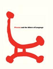 PICASSO AND THE ALLURE OF LANGUAGE