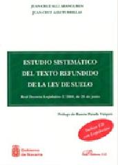 ESTUDIO SISTEMATICO DEL TEXTO REFUNDIDO DE LA LEY DEL SUELO "REAL DECRETO LEGISLATIVO 2/2008, DE 20 DE JUNIO"