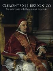 CLEMENTE XIII REZZONICO "UN PAPA VENETO NELLA ROMA DI METÀ SETTECENTO"