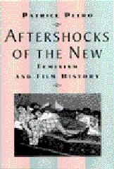 AFTERSHOCKS OF THE NEW "FEMINISM AND FILM HISTORY"