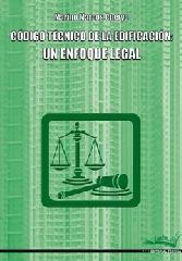 CÓDIGO TÉCNICO DE LA EDIFICACIÓN UN ENFOQUE LEGAL