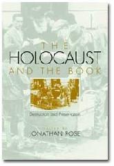THE HOLOCAUST AND THE BOOK "DESTRUCTION AND PRESERVATION"