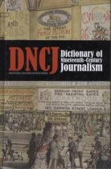 A DICTIONARY OF NINETEENTH CENTURY JOURNALISM