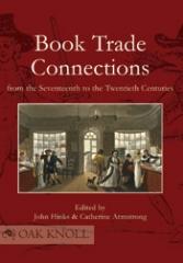 BOOK TRADE CONNECTIONS FROM THE SEVENTEENTH TO THE TWENTIETH CENTURIES.