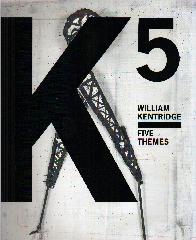 WILLIAM KENTRIDGE "FIVE THEMES"