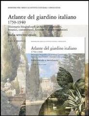 ATLANTE DEL GIARDINO ITALIANO "DIZIONARIO BIOGRAFICO DI ARCHITETTI, GIARDINIERI, BOTANICI, CO"