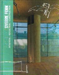 ARCHITECT SVERRE FEHN "INTUITION - REFLECTION - CONSTRUCTION"