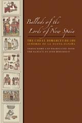 BALLADS OF THE LORDS OF NEW SPAIN "THE CODEX ROMANCES DE LOS SENORES DE LA NUEVA ESPAÑA"