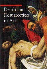 DEATH AND RESURRECTION IN ART