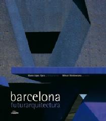 BARCELONA, FUTURARQUITECTURA