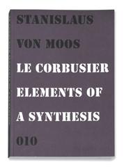 LE CORBUSIER. ELEMENTS OF A SYNTHESIS