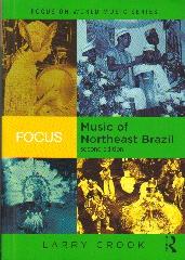 FOCUS MUSIC OF NORTHEAST BRAZIL