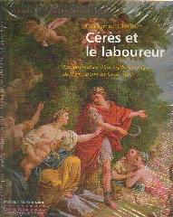 CERES ET LE LABOUREUR "LA CONSTRUCTION D'UN MYTH HISTORIQUE"