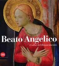 BEATO ANGELICO "L'ALBA DEL RINASCIMENTO"