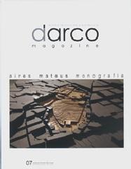 DARCO 07 MAR/APR 09: SPECIAL ISSUE AIRES MATEUS MONOGRAPHY