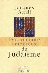 DICTIONNAIRE AMOUREUX DU JUDAÏSME