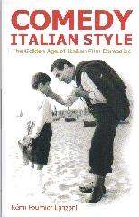 COMEDY ITALIAN STYLE "THE GOLDEN AGE OF ITALIAN FILM COMEDIES"