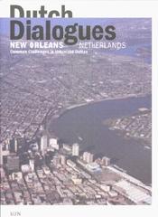 DUTCH DIALOGUES - NEW ORLEANS NETHERLANDS