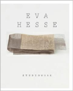 EVA HESSE STUDIOWORK