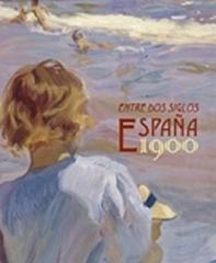 ENTRE DOS SIGLOS "ESPAÑA 1900: EXPOSICIÓN, MADRID FUNDACIÓN MAPFRE, 14 DE OCTUBRE"