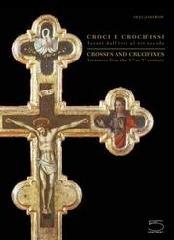 CROCI E CROCIFISSI. "TESORI DALL' VIII AL XIX SECOLO. CROSSES AND CRUCIFIXES. TREASUR"