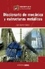 DICCIONARIO DE MECÁNICA Y ESTRUCTURAS METÁLICAS