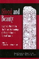 BLOOD AND BEAUTY "ORGANIZED VIOLENCE IN THE ART AND ARCHAEOLOGY OF MESOAMERICA AND"