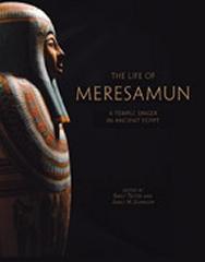 LIFE OF MERESAMUN "A TEMPLE SINGER IN ANCIENT EGYPT"