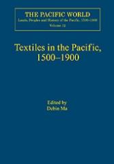 TEXTILES IN THE PACIFIC, 1500-1900 Vol.12