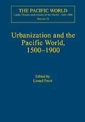 URBANIZATION AND THE PACIFIC WORLD, 1500-1900 Vol.15
