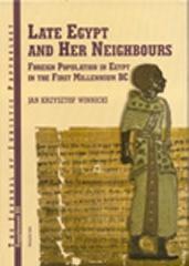 LATE EGYPT AND HER NEIGHBOURS "FOREIGN POPULATION IN EGYPT IN THE FIRST MILLENNIUM BC"