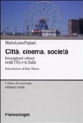 CITTÀ, CINEMA, SOCIETÀ. "IMMAGINARI URBANI NEGLI USA E IN ITALIA"