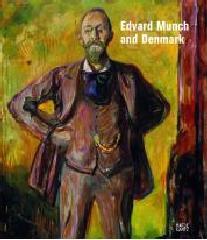 EDVARD MUNCH AND DENMARK