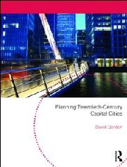 PLANNING TWENTIETH CENTURY CAPITAL CITIES