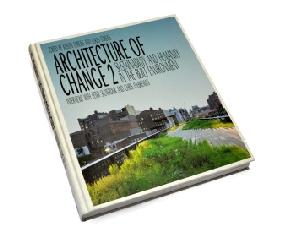 ARCHITECTURE OF CHANGE 2 SUSTAINABILITY AND HUMANITY IN THE BUILT ENVIRONMENT