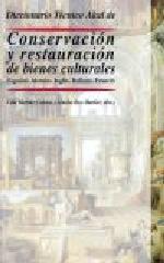 DICCIONARIO TECNICO AKAL DE CONSERVACION Y RESTAURACION DE BIENES CULTURALES