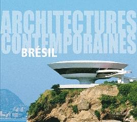 BRESIL  ARCHITECTURES CONTEMPORAINES