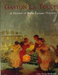 GASTON LA TOUCHE "A PAINTER OF BELLE EPOQUE DREAMS"