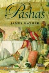 PASHAS "TRADERS AND TRAVELLERS IN THE ISLAMIC WORLD"