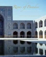 RIVERS OF PARADISE: WATER IN ISLAMIC ART AND CULTURE