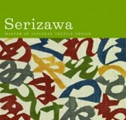 SERIZAWA "MASTER OF JAPANESE TEXTILE DESIGN"