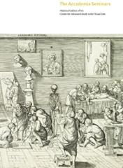 THE ACCADEMIA SEMINARS "THE ACCADEMIA DI SAN LUCA IN ROME, C. 1590-1635"